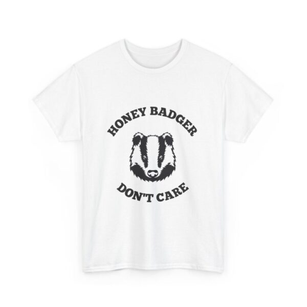 Funny Honey Badger Don't Care T-Shirt, Animal Lover Tee, Graphic Tee, Sarcastic Tee, Gift for Him, Gift for Her - Image 3